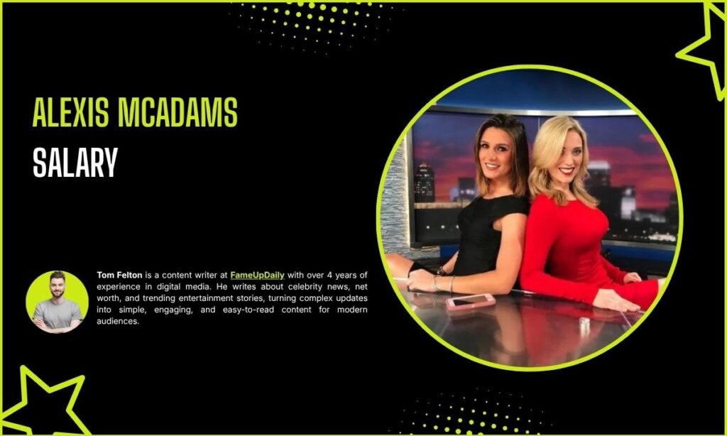 Alexis McAdams Salary