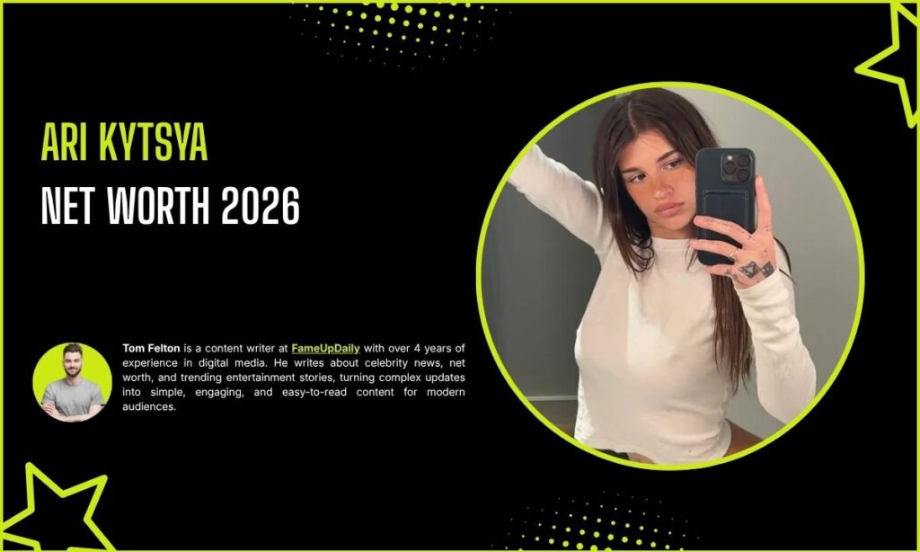Ari Kytsya Net Worth 2026