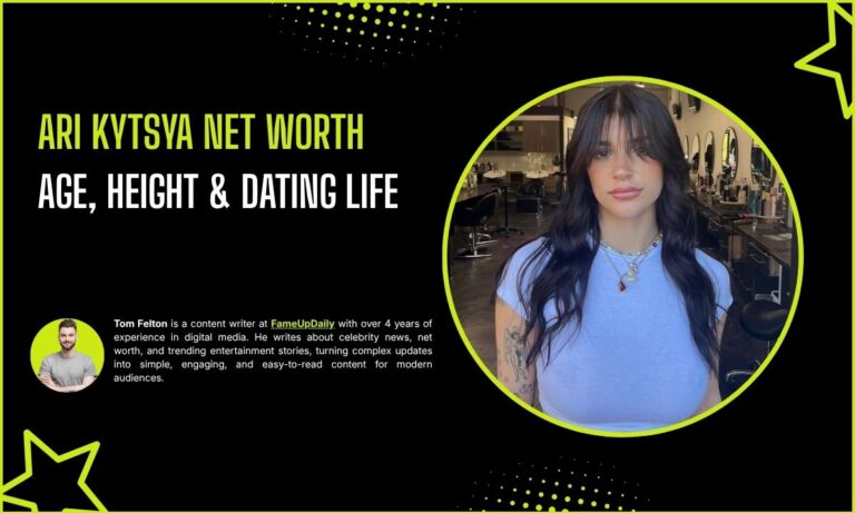 Ari Kytsya Net Worth 2026: Age, Height & Dating Life