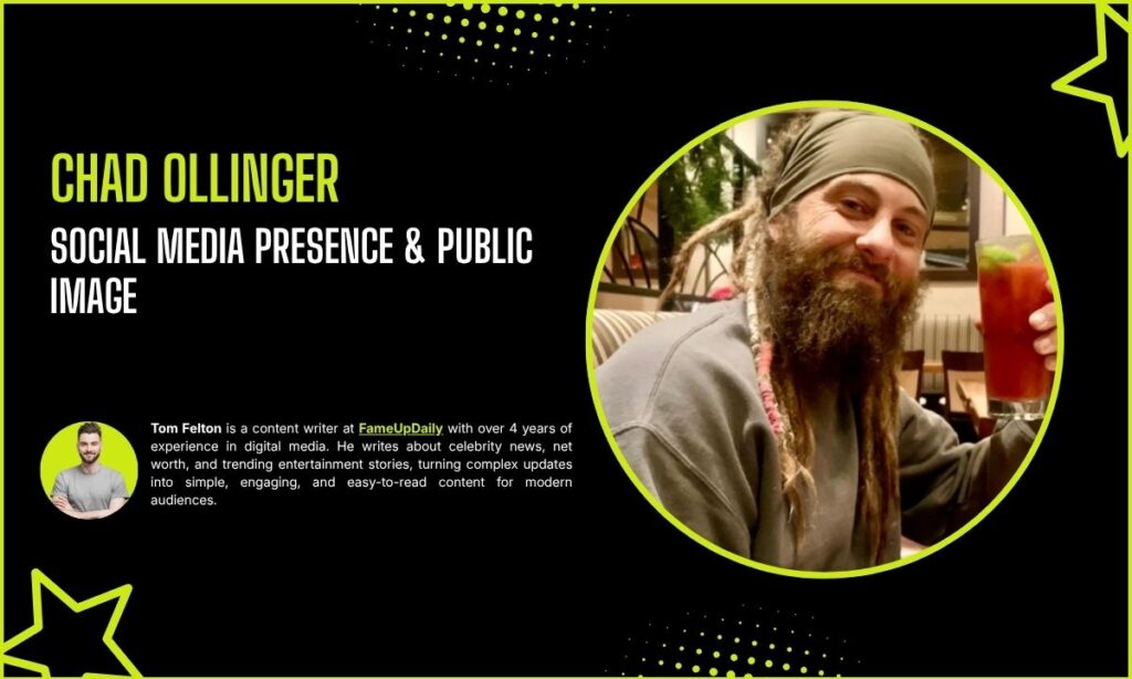 Chad Ollinger Social Media Presence & Public Image