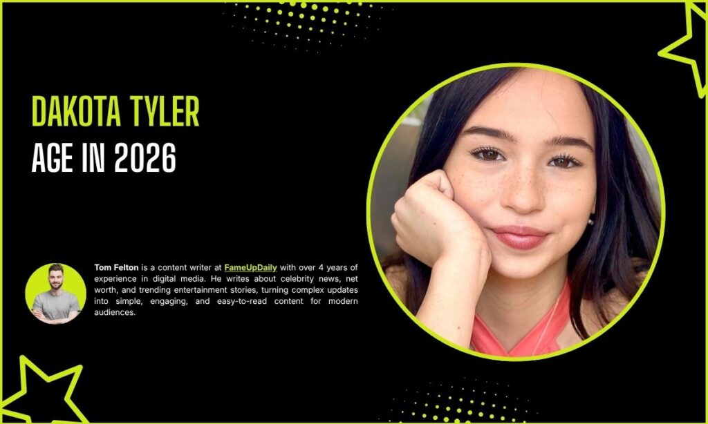 Dakota Tyler Age & Birthday