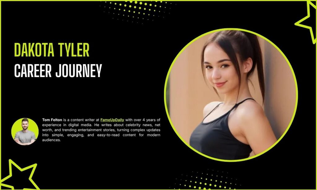 Dakota Tyler Career Journey & Notable Work