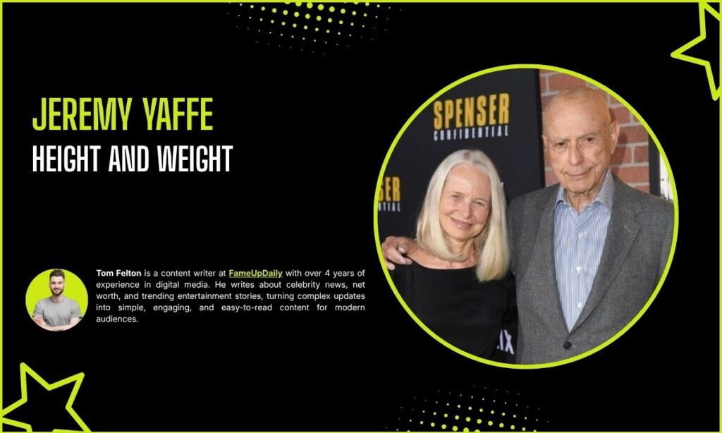 Jeremy Yaffe Height And Weight