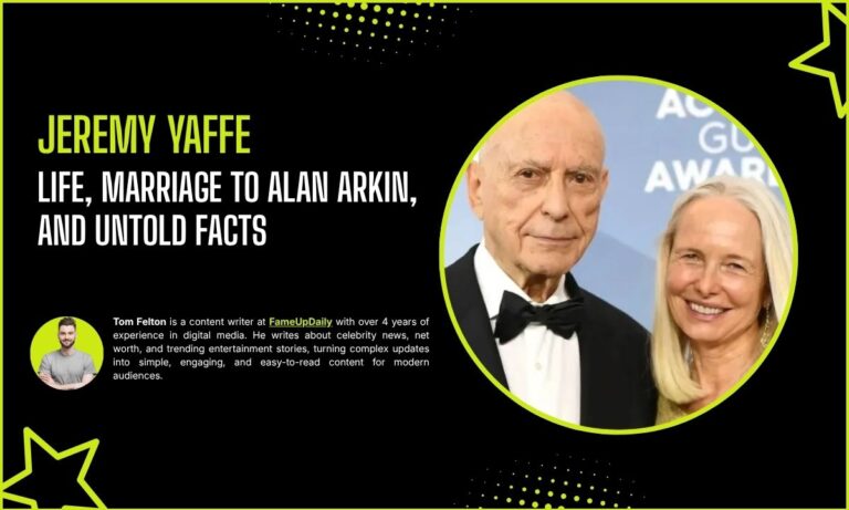Jeremy Yaffe: Life, Marriage to Alan Arkin, and Untold Facts