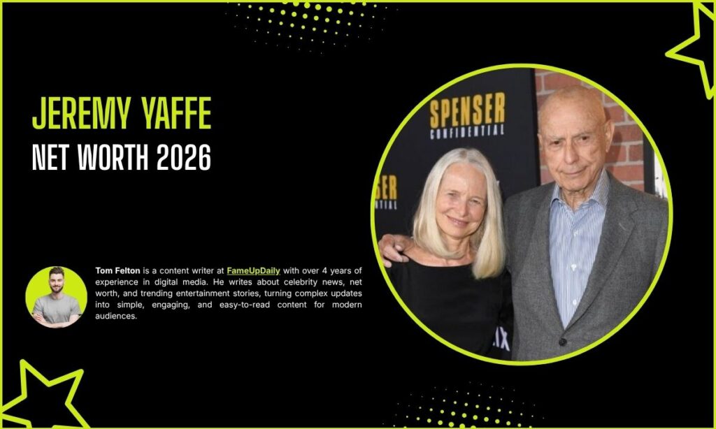 Jeremy Yaffe Net Worth