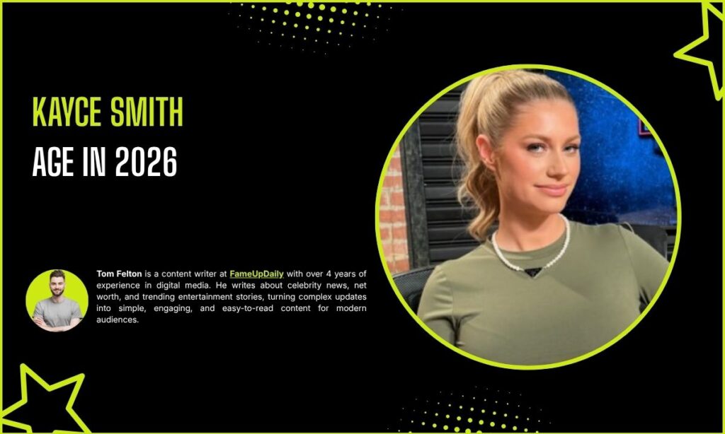 Kayce Smith Age and Date of Birth