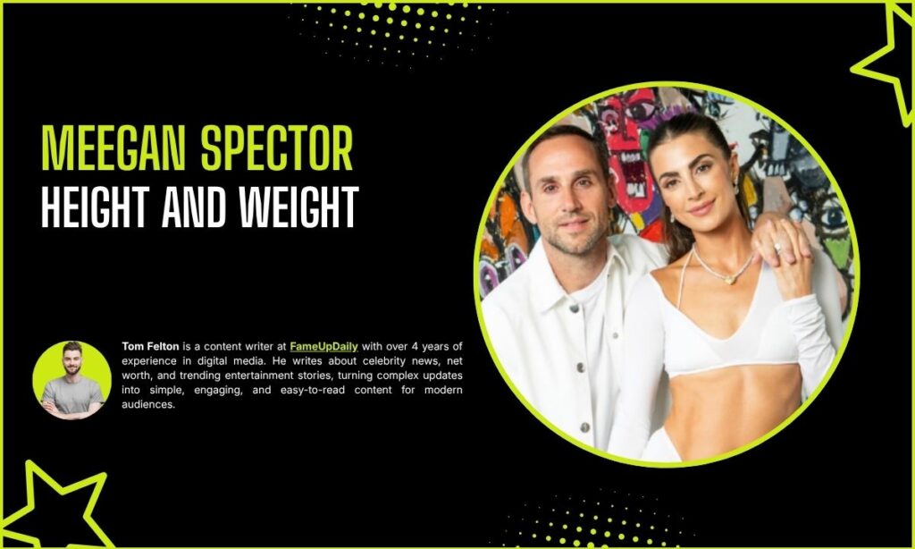 Meegan Spector Height And Weight