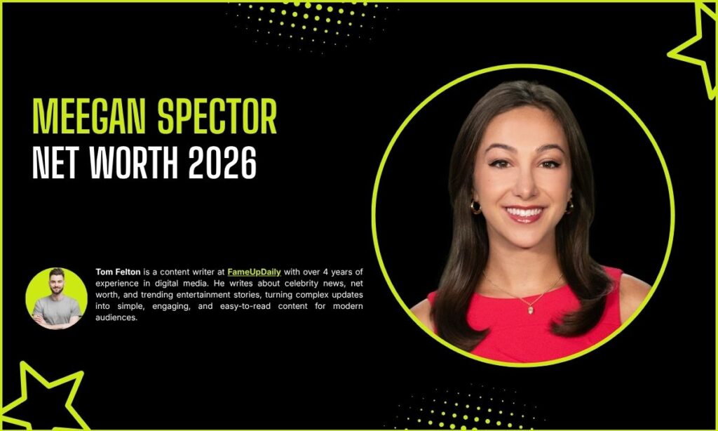 Meegan Spector Net Worth