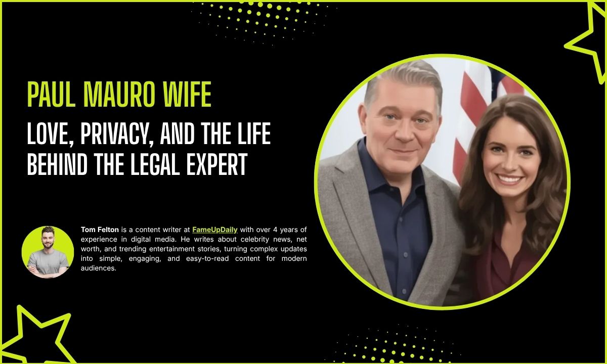 The Untold Story of Paul Mauro Wife: Love, Privacy, and the Life Behind the Legal Expert
