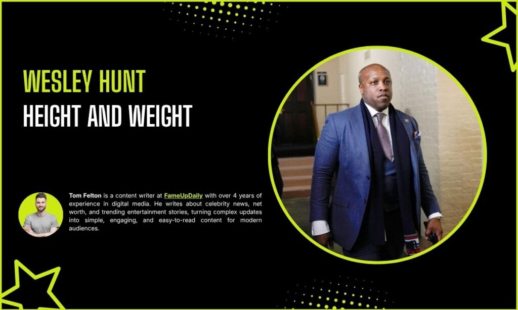 Wesley Hunt Height And Weight