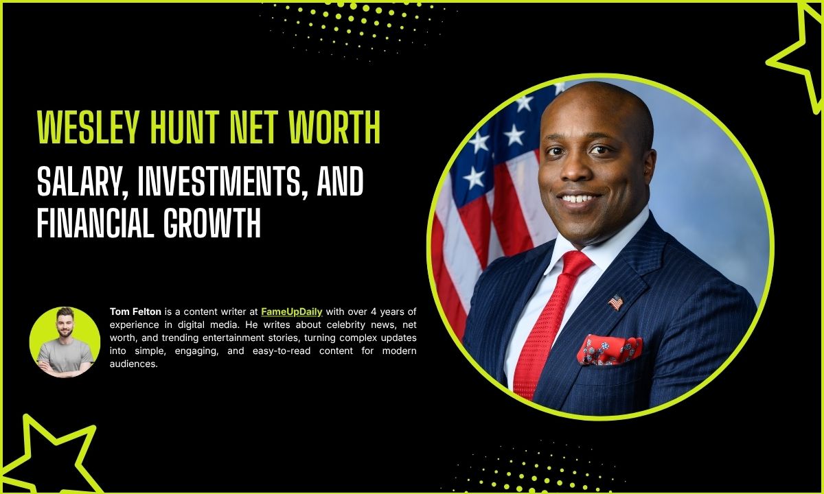 Wesley Hunt Net Worth: Salary, Investments, and Financial Growth