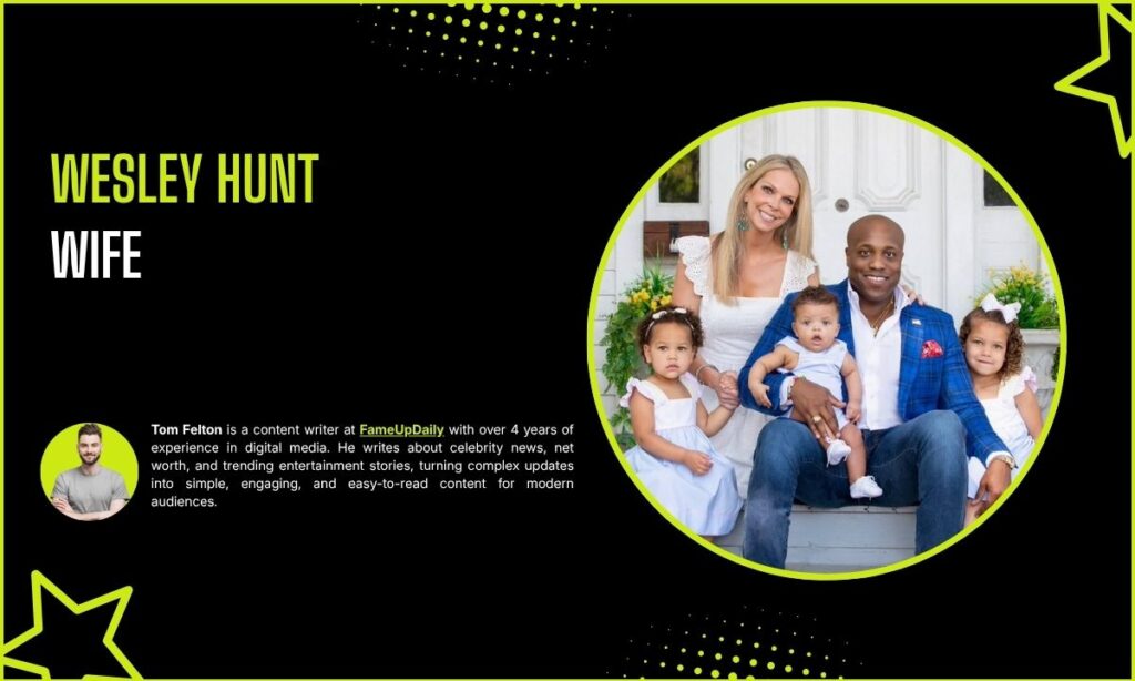 Wesley Hunt Wife
