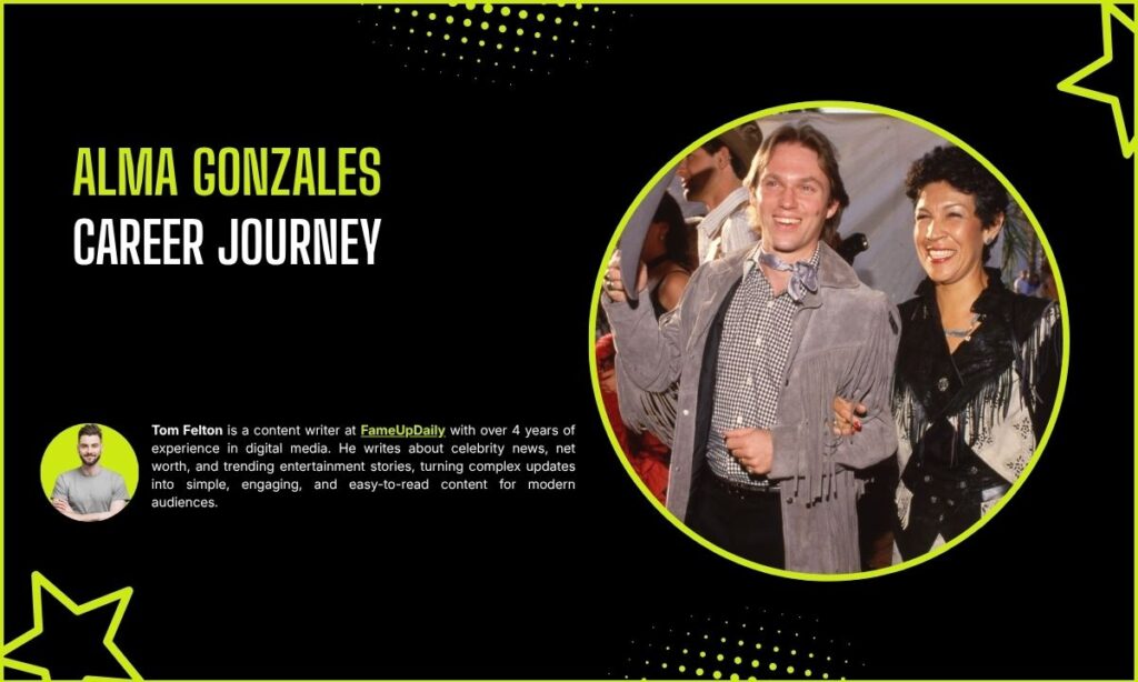 Alma Gonzales Career