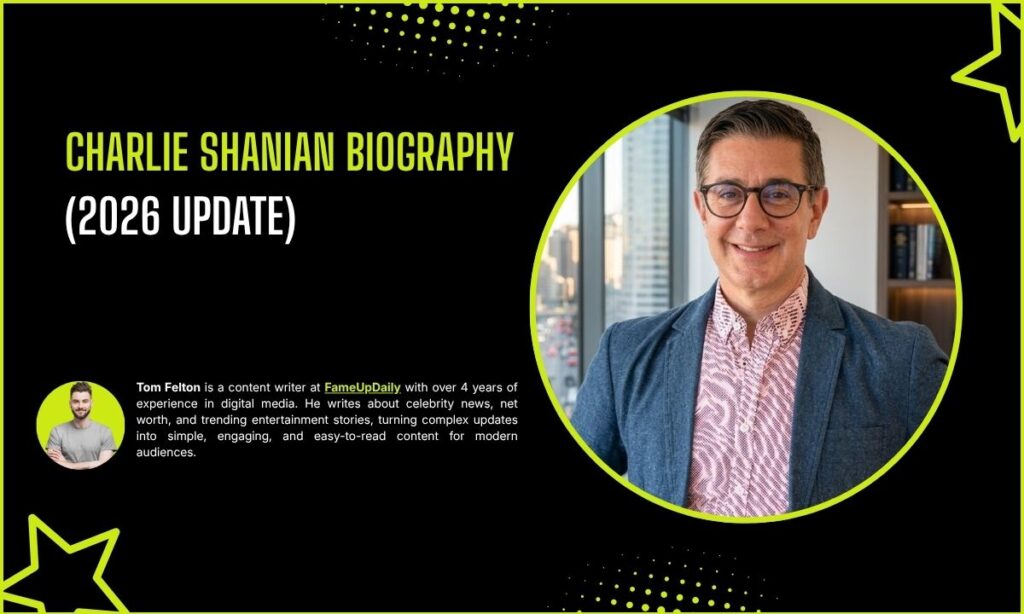 Charlie Shanian Quick Bio