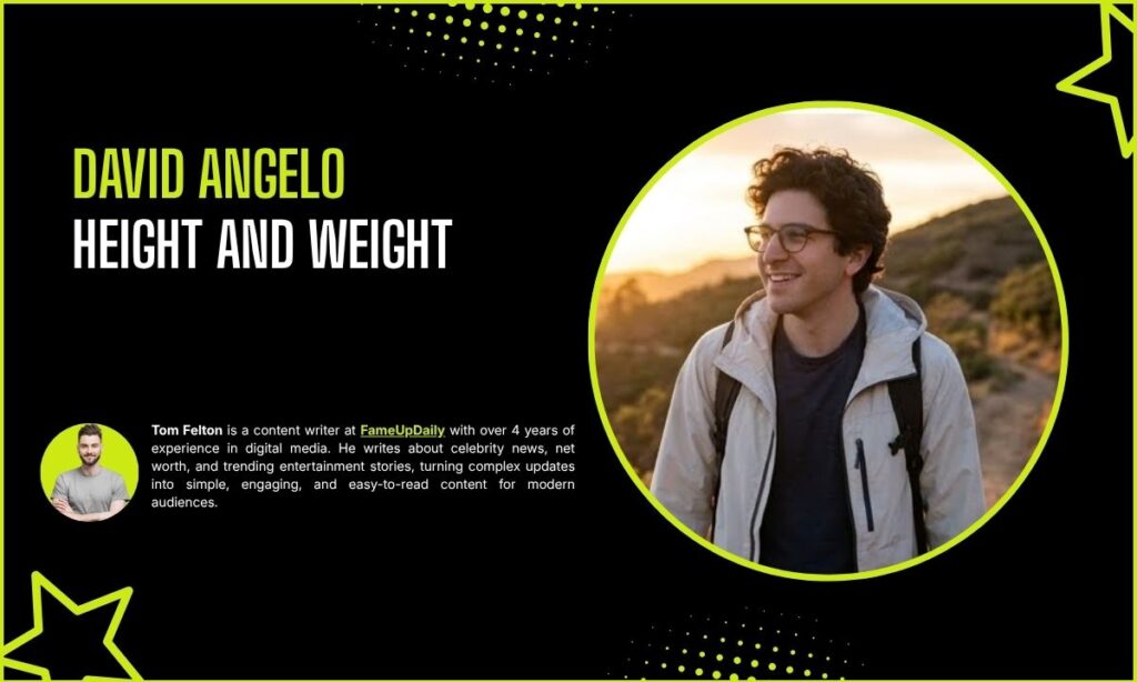 David Angelo Height And Weight