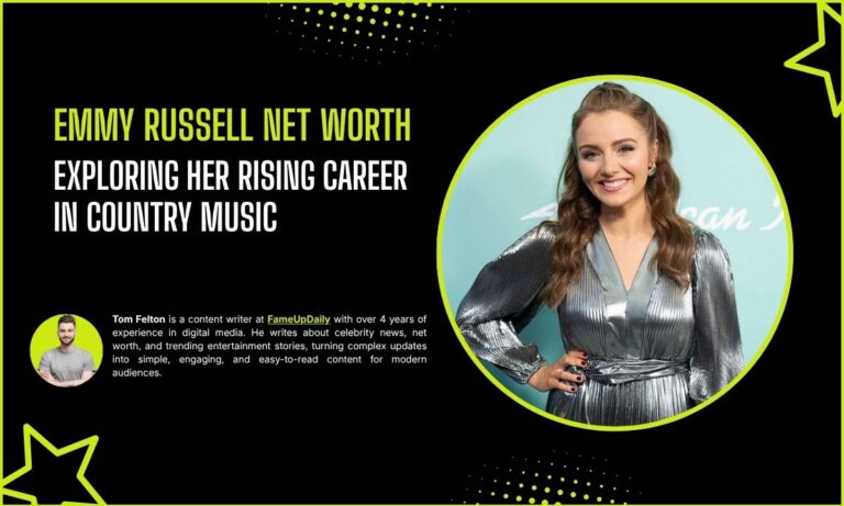 Emmy Russell Net Worth: Exploring Her Rising Career in Country Music