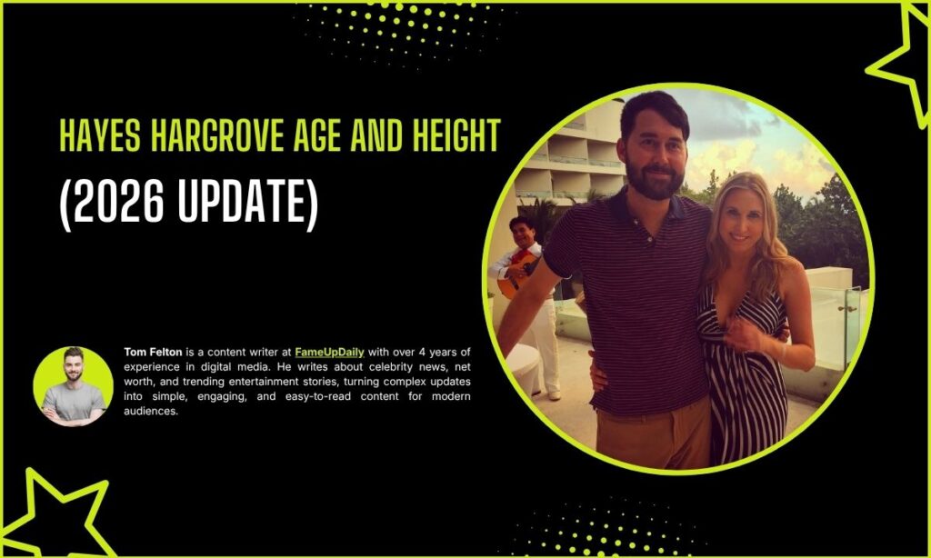 Hayes Hargrove Age And Height