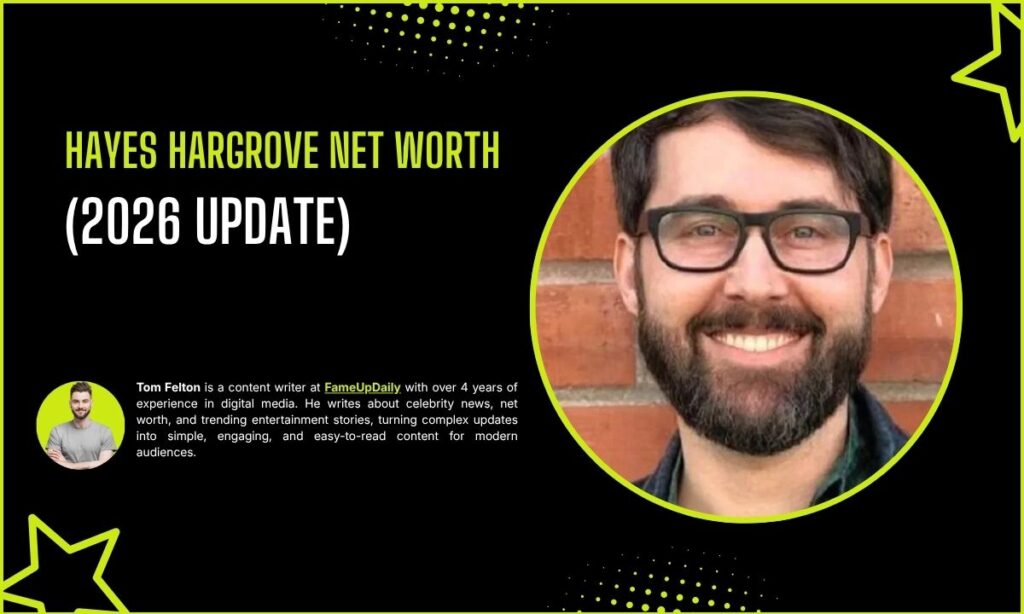 Hayes Hargrove Net Worth