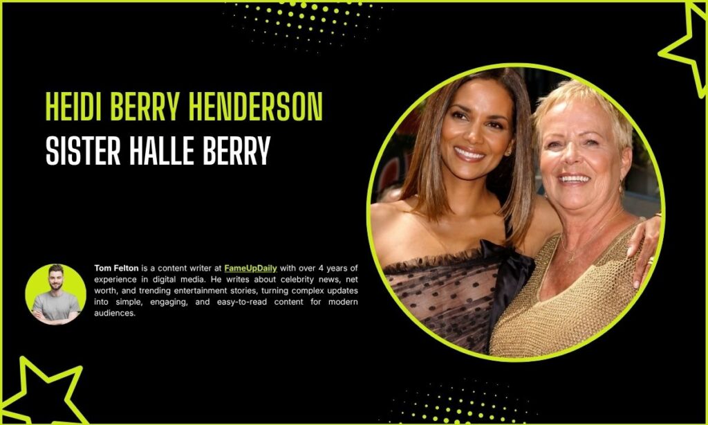 Heidi Berry Henderson Sister Halle Berry