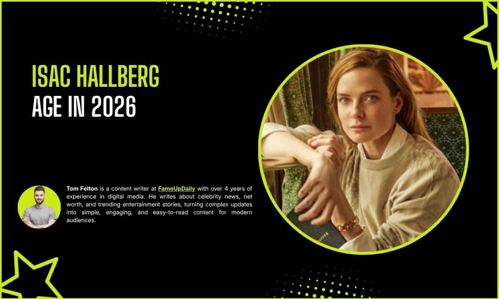 Isac Hallberg Age
