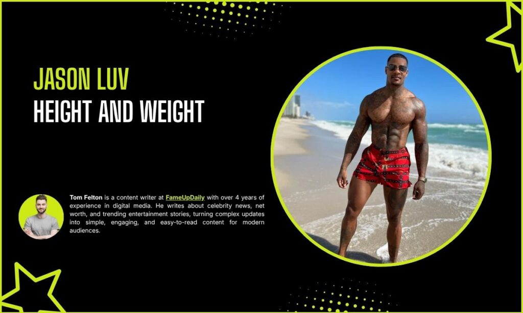Jason Luv Height and Weight