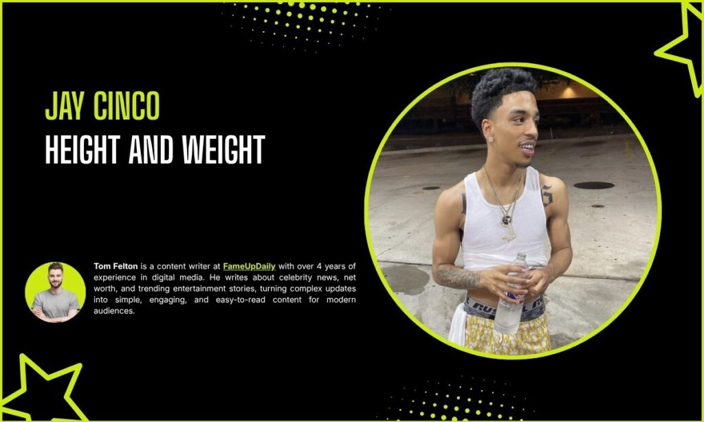 Jay Cinco Height And Weight
