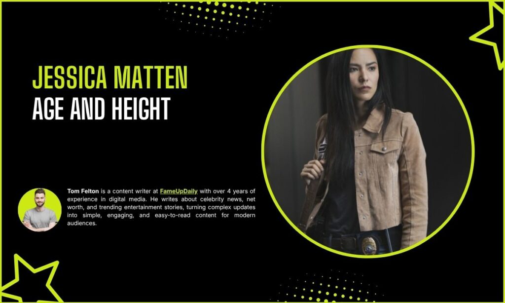 Jessica Matten Age and Height