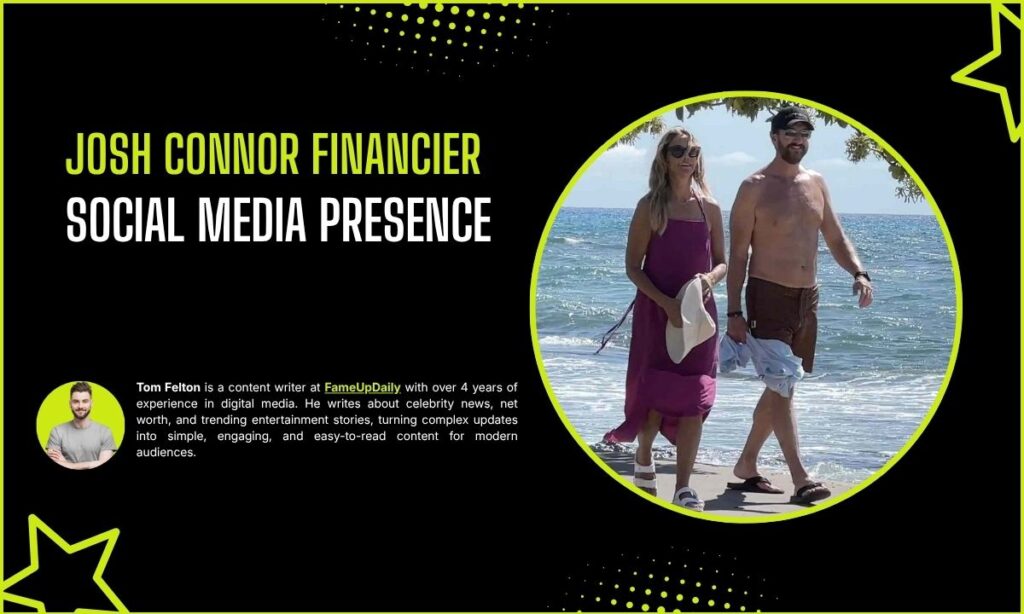 Josh Connor Financier Social Media Presence