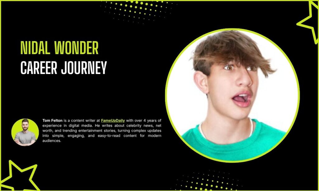 Nidal Wonder Career