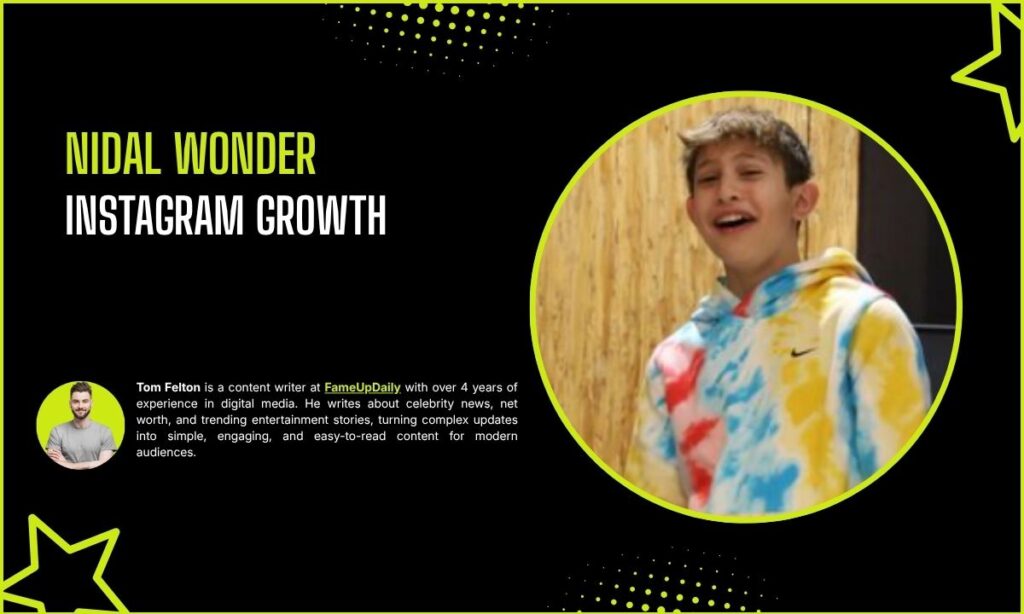 Nidal Wonder Instagram Growth