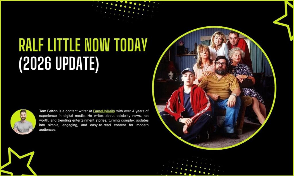 Ralf Little Breakthrough with The Royle Family