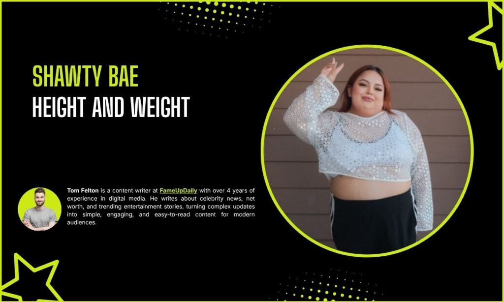 Shawty Bae Height And Weight