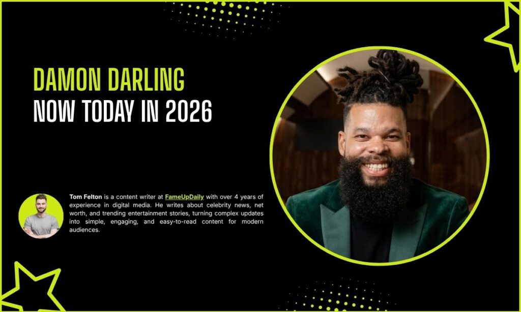 Damon Darling Now Today in 2026