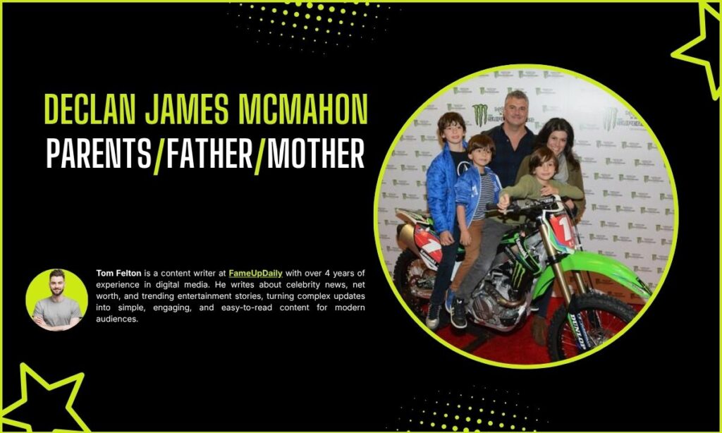 Declan James McMahon Parents
