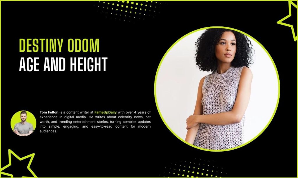 Destiny Odom Age And Height