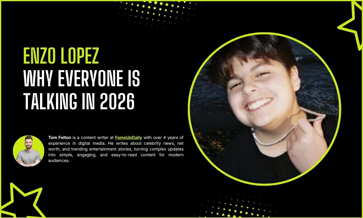 Why Everyone Is Talking About Enzo Lopez in 2026?
