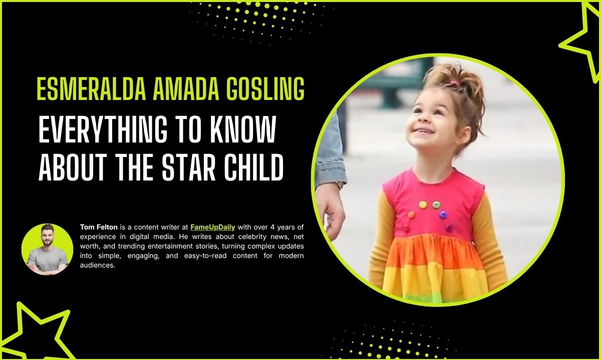 Esmeralda Amada Gosling: Everything to Know About the Star Child