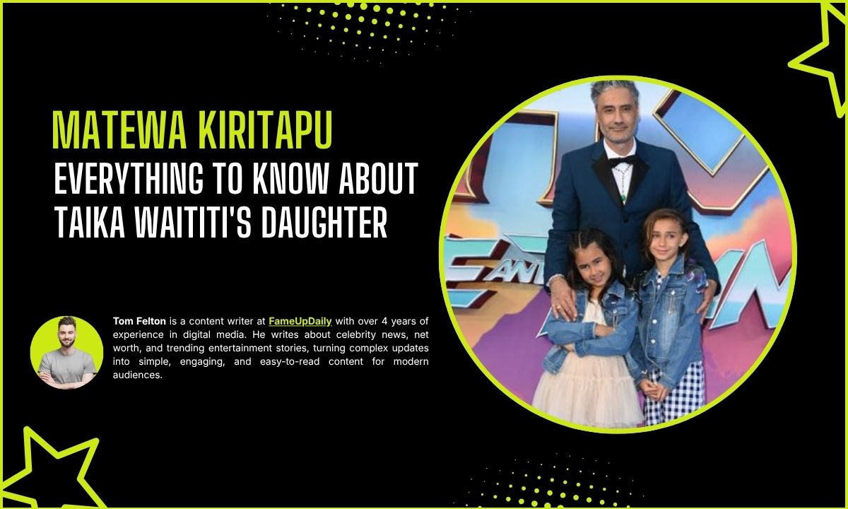 Matewa Kiritapu: Everything to Know About Taika Waititi's Daughter