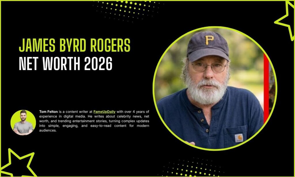 James Byrd Rogers Net Worth 2026
