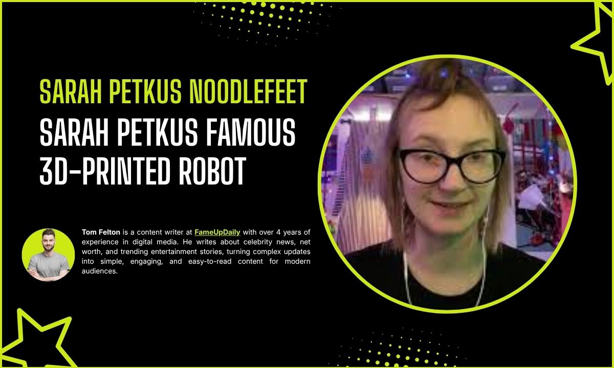 Inside NoodleFeet: Sarah Petkus Famous 3D-Printed Robot
