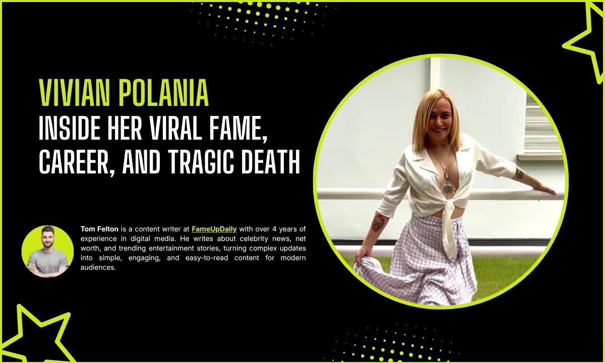 Who Was Vivian Polania? Inside Her Viral Fame, Career, and Tragic Death